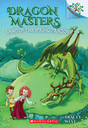 Land of the Spring Dragon: A Branches Book (Dragon Masters #14): A Branches Book Volume 14