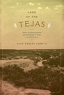 Land of the Tejas: Native American Identity and Interaction in Texas, A.D. 1300 to 1700