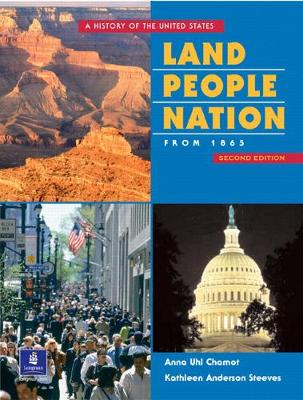 Land, People, Nation 2: A History of the United States - Chamot, Anna, and Steeves, Kathleen