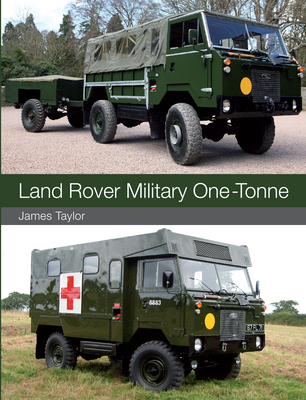 Land Rover Military One-Tonne - Taylor, James