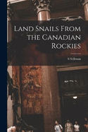 Land Snails From the Canadian Rockies