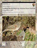 Landbird Monitoring in the Sonoran Desert Network: Annual Report, 2009 - Ali, Moez, and Beaupre, Kristen, and National Park Service, U S Department O