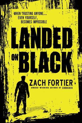 Landed on Black - Fortier, Zach