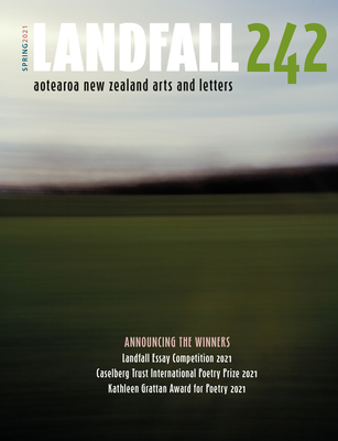 Landfall 242: Spring 2021 - Edmeades, Lynley (Editor)