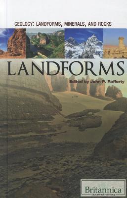 Landforms - Rafferty, John P (Editor)