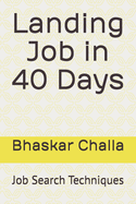 Landing Job in 40 Days: Job Search Techniques