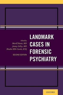 Landmark Cases in Forensic Psychiatry - Rotter, Merrill (Editor), and Cucolo, Heather (Editor), and Colley, Jeremy (Editor)