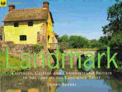 Landmark: Cottages, Castles and Curiosities of Britain in the Care of the Landmark Trust