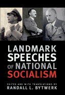Landmark Speeches of National Socialism