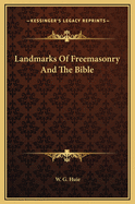 Landmarks of Freemasonry and the Bible
