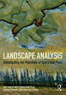 Landscape Analysis: Investigating the Potentials of Space and Place