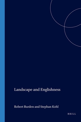 Landscape and Englishness - Burden, Robert, and Kohl, Stephan