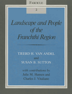 Landscape and People of the Franchthi Region: Fascicle 2, Excavations at Franchthi Cave, Greece