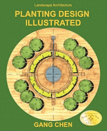 Landscape Architecture: Planting Design Illustrated (3rd Edition)