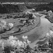 Landscape Dreams, a New Mexico Portrait - Varjabedian, Craig