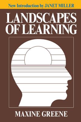 Landscapes of Learning - Greene, Maxine