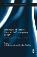 Landscapes of Specific Literacies in Contemporary Society: Exploring a social model of literacy