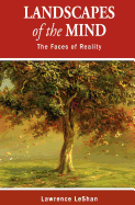 Landscapes of the Mind: The Faces of Reality