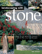 Landscaping with Stone - Sagui, Pat, and Various (Photographer)