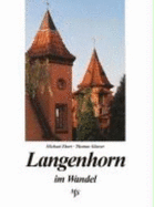 Langenhorn Im Wandel in Alten Und Neuen Bildern - Michael; Glatzer, Thomas Ebert