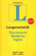 Langenscheidt Diccionario Moderno Ingles: Espanol-Ingles/Ingles-Espanol - Langenscheidt Editorial (Editor)