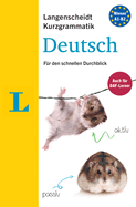 Langenscheidt Kurzgrammatik Deutsch - Short Grammar German (German Edition): Die Grammatik F?r Den Schnellen Durchblick