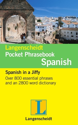 Langenscheidt Pocket Phrasebook: Spanish: Spanish in a Jiffy - Langenscheidt
