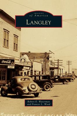 Langley - Waterman, Robert E, and Wood, Frances L