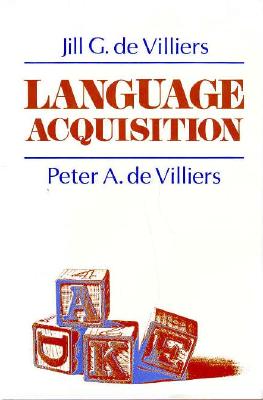 Language Acquisition - de Villiers, Jill G, and de Villiers, Peter a