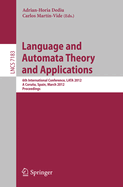 Language and Automata Theory and Applications: 6th International Conference, Lata 2012, a Corua, Spain, March 5-9, 2012, Proceedings