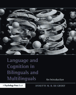 Language and Cognition in Bilinguals and Multilinguals: An Introduction