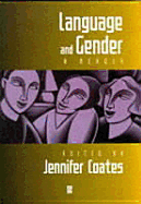 Language and Gender: A Reader - Coates, Jennifer, Professor (Editor)