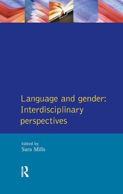 Language and Gender: Interdisciplinary Perspectives - Mills, Sara