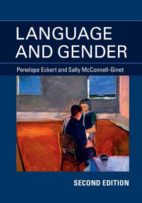 Language and Gender - Eckert, Penelope, and McConnell-Ginet, Sally