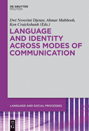 Language and Identity Across Modes of Communication