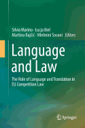 Language and Law: The Role of Language and Translation in Eu Competition Law