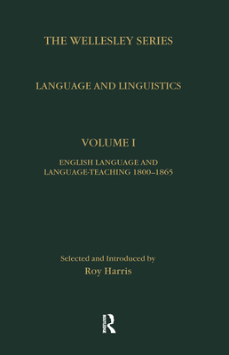 Language and Linguistics: Key Nineteenth-Century Journal Sources in Linguistics - Harris, Roy (Editor)