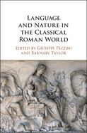 Language and Nature in the Classical Roman World