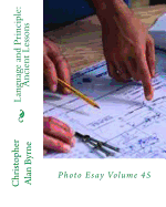 Language and Principle: Ancient Lessons: Photo Esay Volume 45