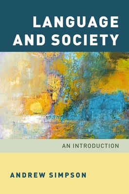 Language and Society: An Introduction - Simpson, Andrew
