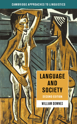 Language and Society - Downes, William