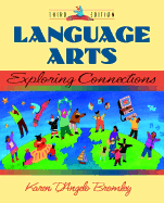 Language Arts: Exploring Connections - Bromley, Karen D'Angelo