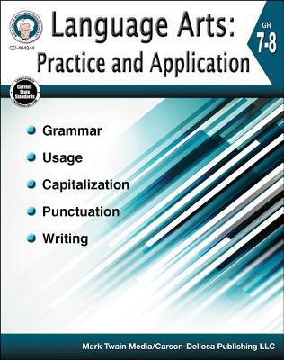 Language Arts: Practice and Application, Grades 7 - 8 - Kerr, Bob, and Cameron, Schyrlet, and Craig, Carolyn