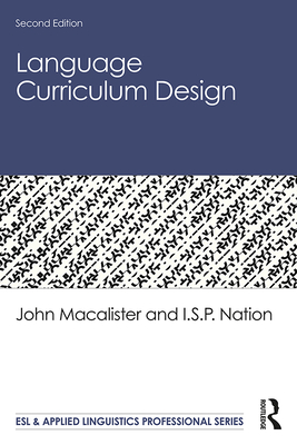 Language Curriculum Design - MacAlister, John, and Nation, I S P