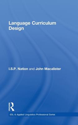 Language Curriculum Design - MacAlister, John, and Nation, I S P