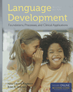 Language Development with Access Code: Foundations, Processes, and Clinical Applications