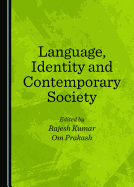 Language, Identity and Contemporary Society