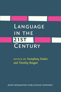 Language in the Twenty-First Century: Selected Papers of the Millennial Conferences of the Center for Research and Documentation on World Language Problems, Held at the University of Hartford and Yale University