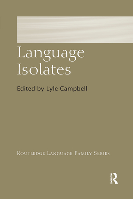 Language Isolates - Campbell, Lyle (Editor)