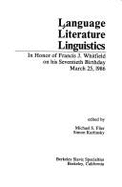 Language, Literature, Linguistics: In Honor of Francis J. Whitfield, on His Seventieth Birthday, March 25, 1986 - Karlinsky, Simon (Editor), and Whitfield, Francis J., and Flier, Michael S. (Editor)